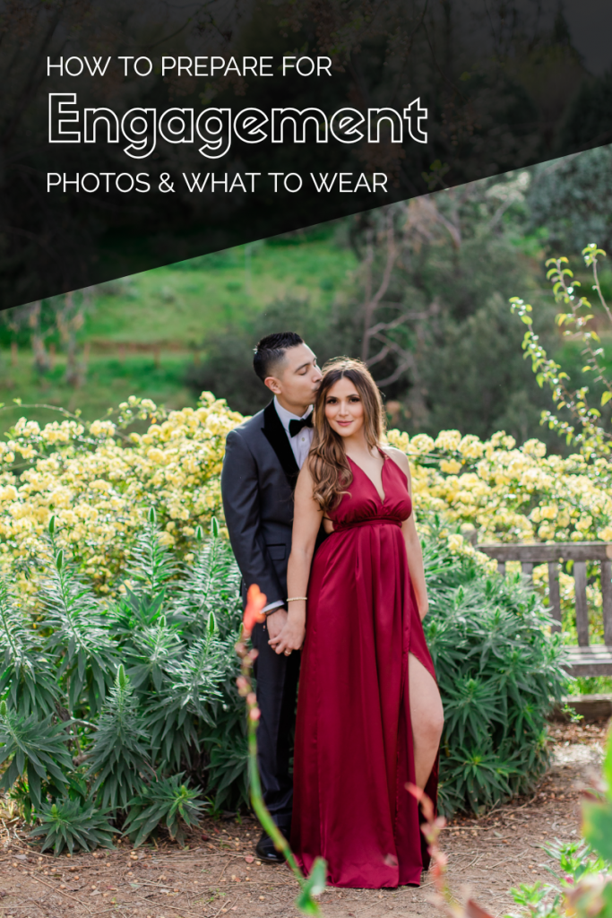 how to prepare for engagement photos & what to wear